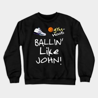 Ballin' Like John Stockton (Style 2) Crewneck Sweatshirt